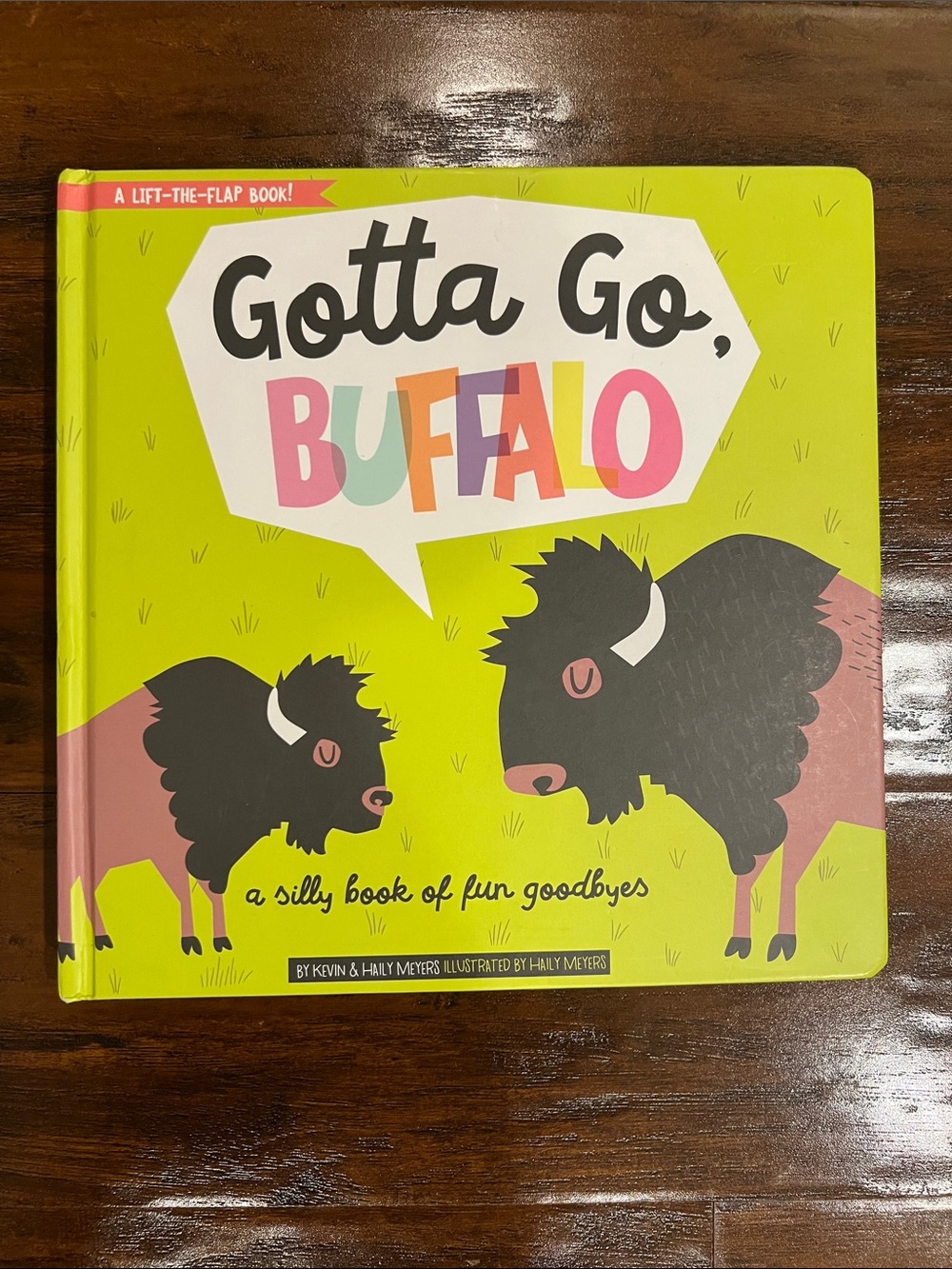 Gotta Go, Buffalo A Silly Book of Fun Goodbyes - Lift the Flap Board Book